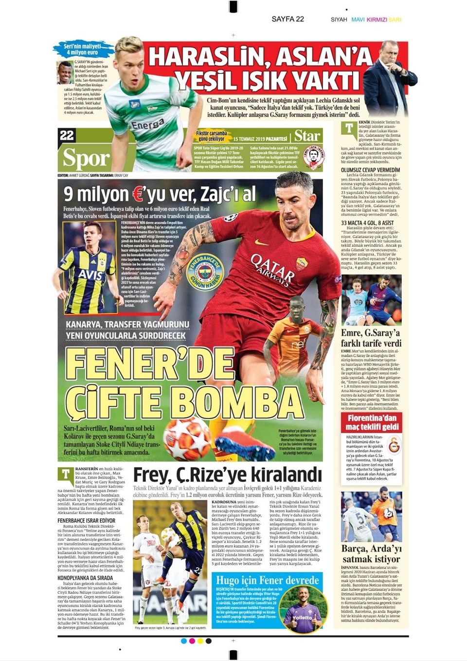 Günün spor manşetleri (15 Temmuz 2019)  "Fener'e Gustavo, Asla 1