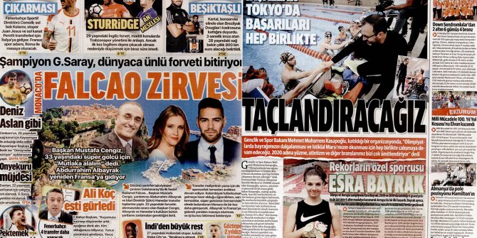 Günün spor manşetleri (26 Temmuz 2019) "Monaco'da Falcao zirve