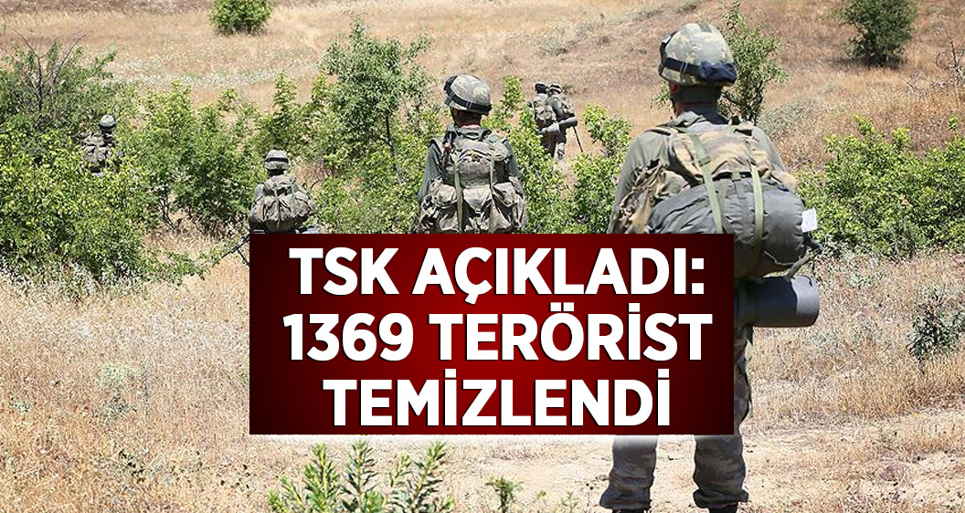 TSK: Etkisiz hale getirilen terörist sayısı 1369 oldu