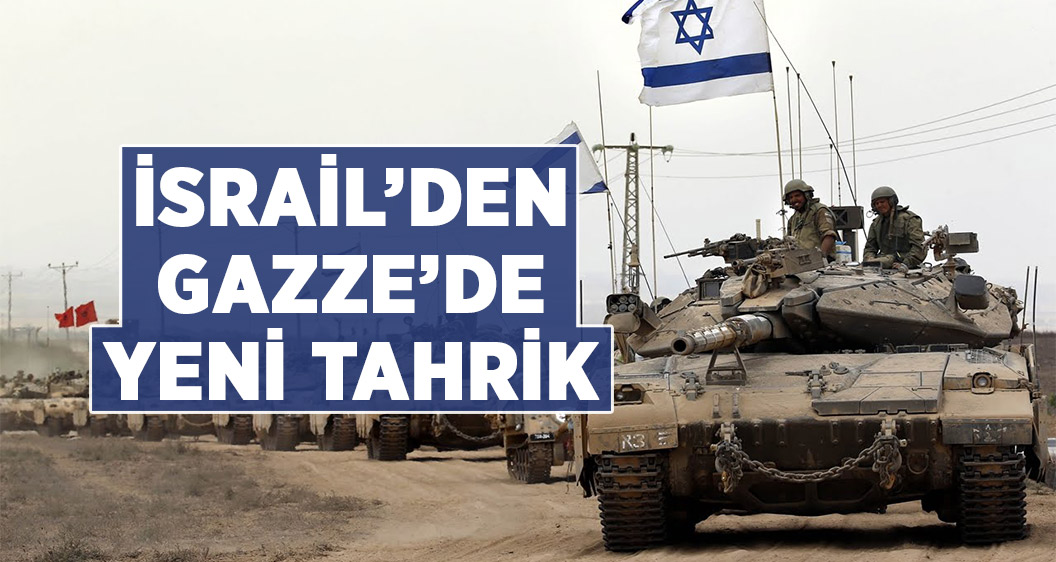 İsrail'den Gazze'de yeni tahrik!