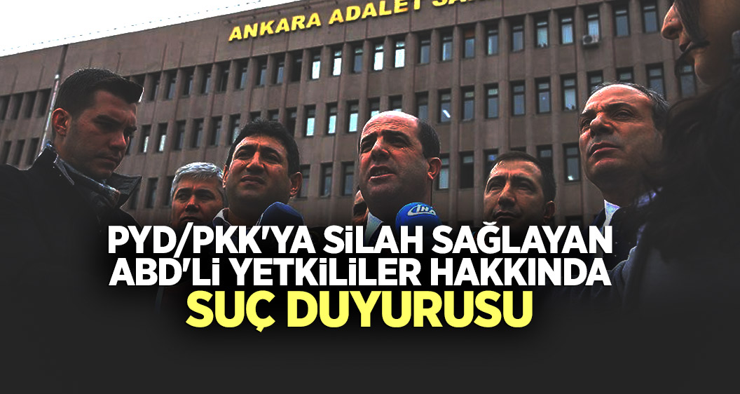 PYD/PKK'ya silah sağlayan ABD'li yetkililer hakkında suç duyurusu