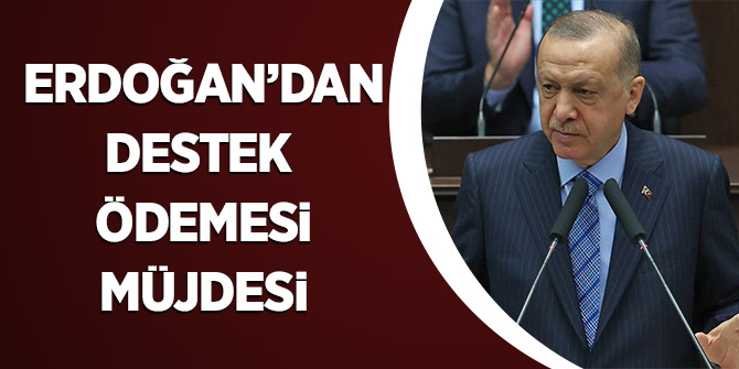 Erdoğan'dan restoran ve kafelere destek ödemesi müjdesi