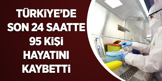 Türkiye'de Son 24 Saatte 95 Kişi Hayatını Kaybetti