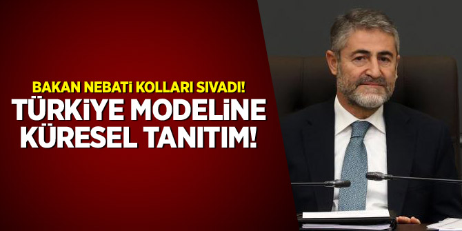 Bakan Nebati kolları sıvadı! Türkiye modeline küresel tanıtım