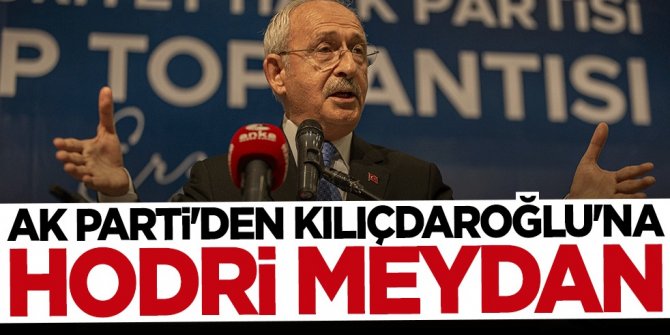 AK Parti'den Kılıçdaroğlu'na hodri meydan: Aday ol
