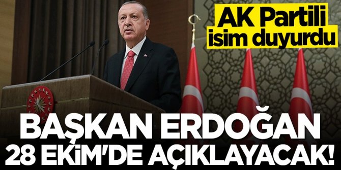 Mahir Ünal: Başkan Erdoğan 28 Ekim'de açıklayacak