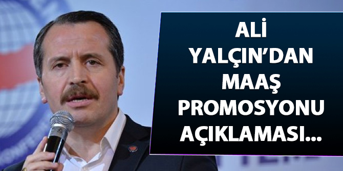 Ali Yalçın'dan maaş promosyonu açıklaması