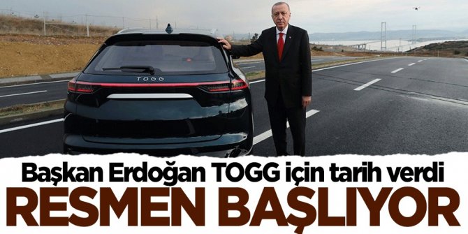 Başkan Erdoğan TOGG için tarih verdi... Resmen başlıyor!