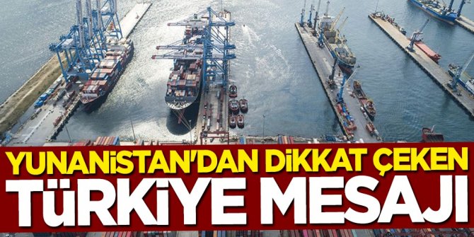Yunanistan'dan dikkat çeken Türkiye mesajı