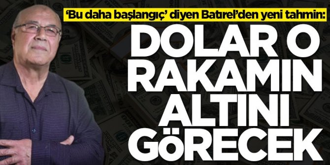 'Doları olan bitecek' diyen Necmettin Batırel yeni tahminini Türkiye'ye duyurdu: Dolar o rakamın altına düşecek