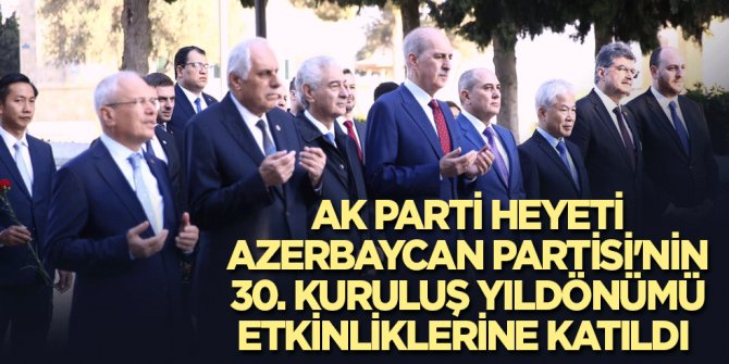 AK Parti'den Azerbaycan çıkarması