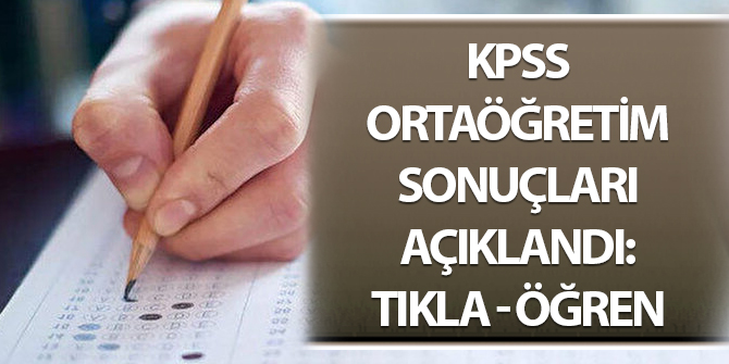 KPSS Ortaöğretim sonuçları açıklandı