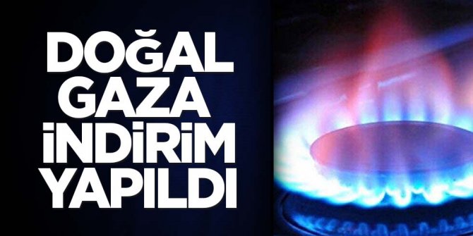 Doğal gaza indirim! 1 Ocak 2023'ten itibaren geçerli olacak