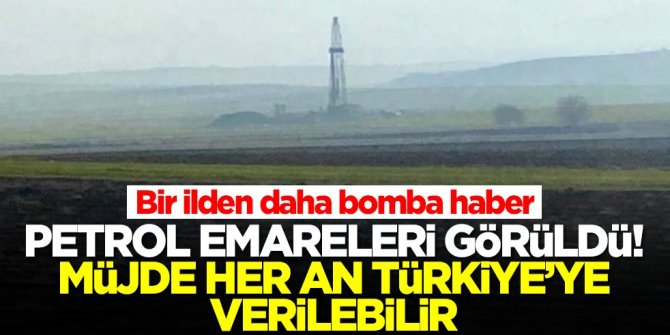Bir ilde daha petrol emareleri görüldü! Müthiş haber...Türkiye'ye her an müjde verilebilir
