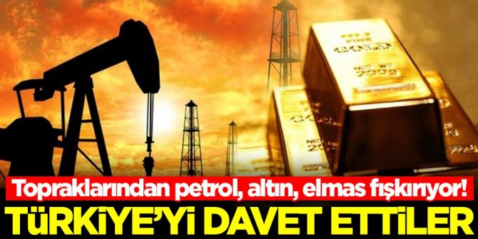 Topraklarından petrol, altın ve elmas fışkıran ülkeden Türkiye'ye müthiş davet