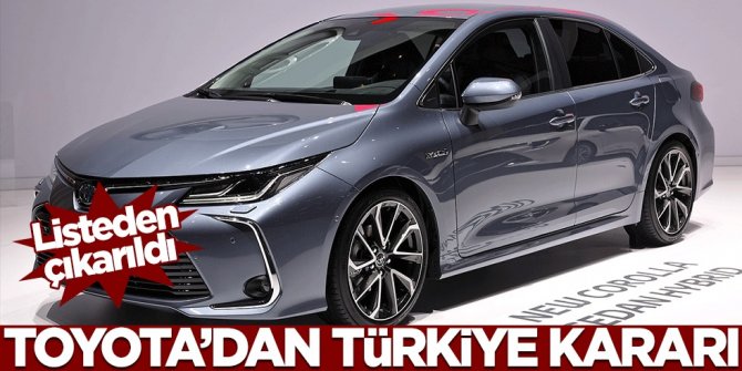 Toyota'dan flaş Türkiye kararı! Resmen çıkarıldı