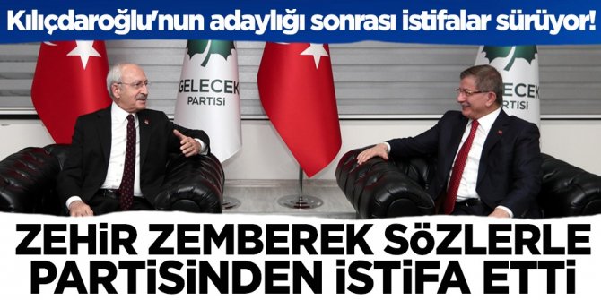 Kılıçdaroğlu'nun adaylığı sonrası istifalar sürüyor! 