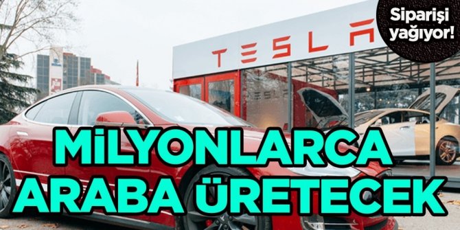 Elektrikli otomobil üreticisi Tesla, Almanya'daki Gigafactory'de milyonlarca araba üretecek: Siparişi yağıyor!