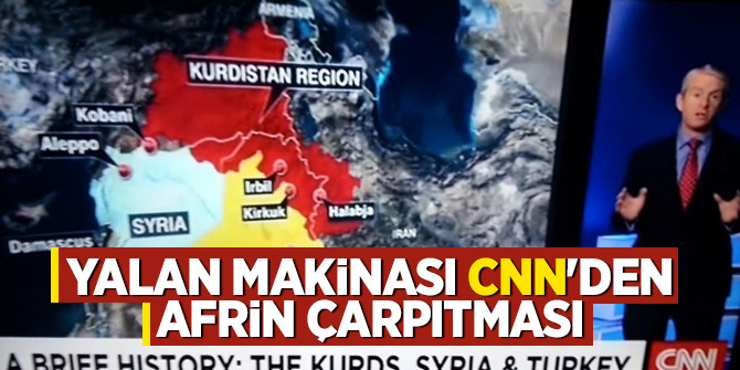 Yalan makinası CNN'den Afrin çarpıtması