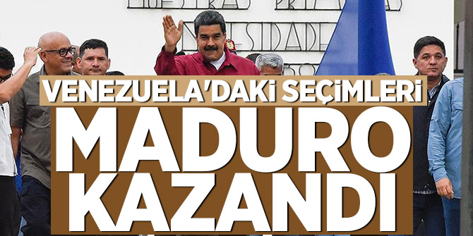 Venezuela'daki seçimleri Maduro kazandı