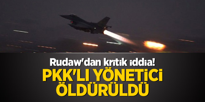 Rudaw'dan kritik iddia! PKK'lı yönetici öldürüldü