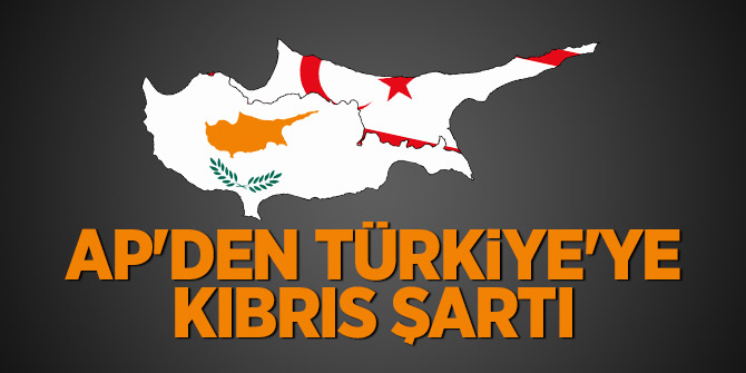 AP'den Türkiye'ye Kıbrıs şartı