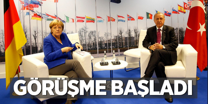 Erdoğan-Merkel görüşmesi başladı