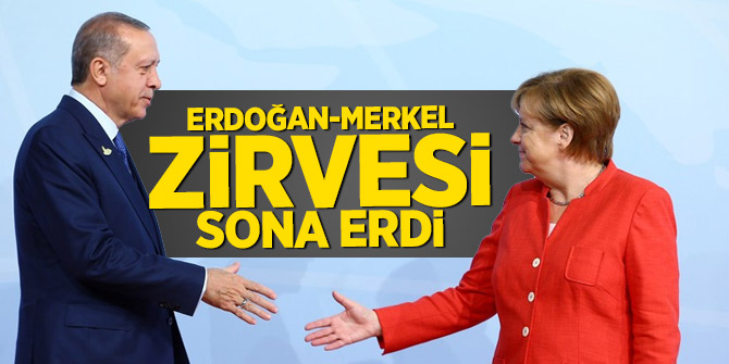 Erdoğan-Merkel zirvesi sona erdi