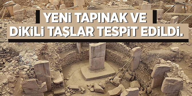 Yeni tapınak ve dikili taşlar tespit edildi.