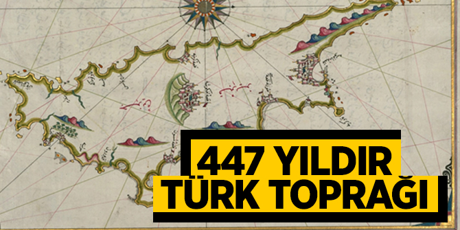 447 yıldır Türk toprağı
