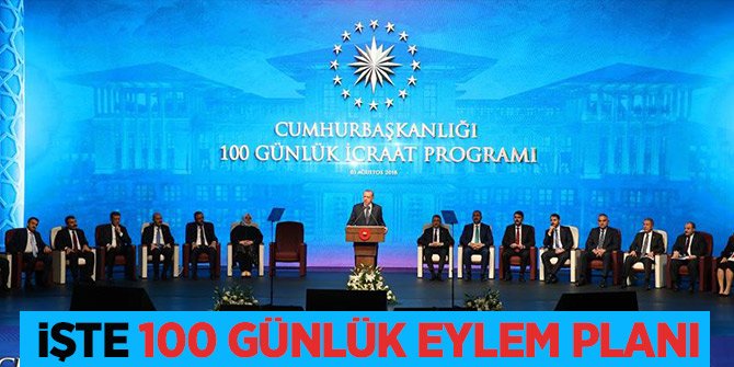 Başkan Erdoğan "100 günlük eylem planını" açıkladı!