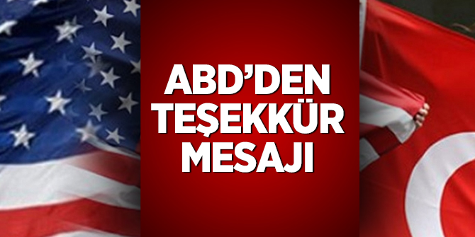 ABD'den Türkiye'ye teşekkür mesajı