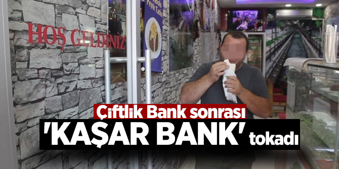 Çiftlik Bank sonrası 'Kaşar Bank' tokadı