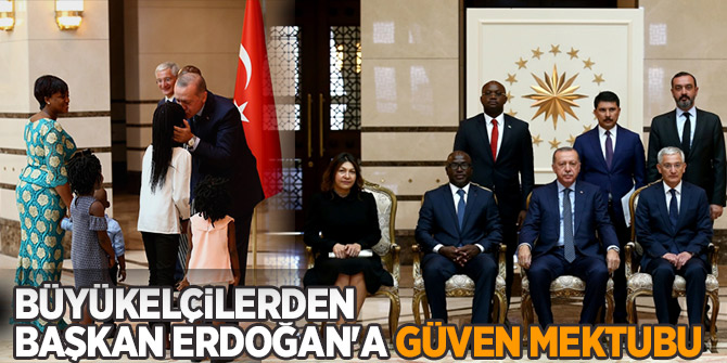 4 ülkenin Ankara Büyükelçisi Başkan Erdoğan'a güven mektuplarını sundu!