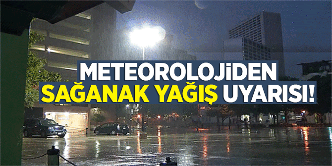 Dikkat... İstanbul için sağanak yağış uyarısı!