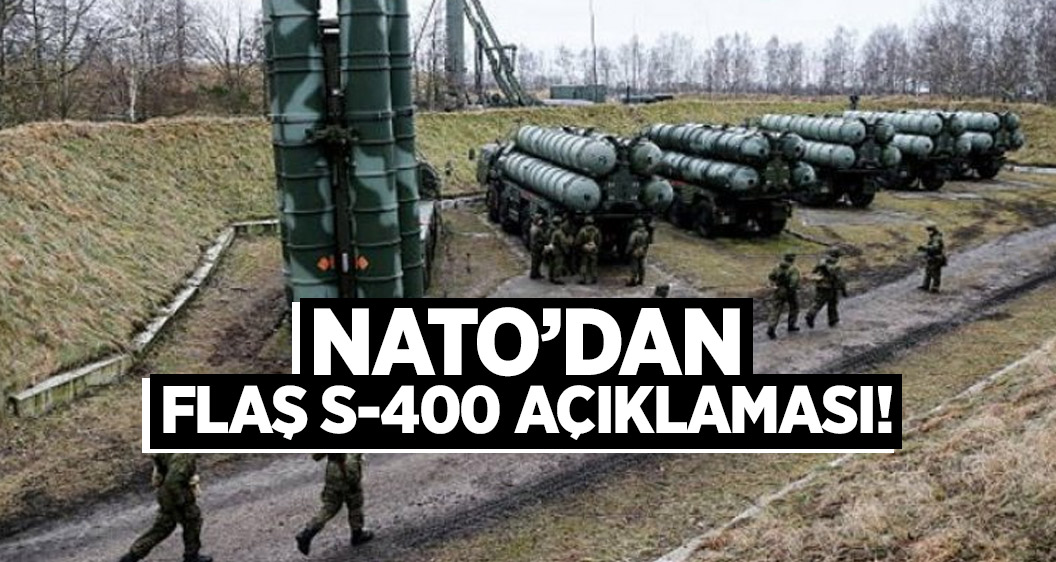 NATO Genel Sekteri'nden flaş S-400 açıklaması!