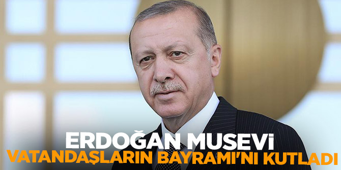 Erdoğan Musevi vatandaşların Bayramı'nı kutladı