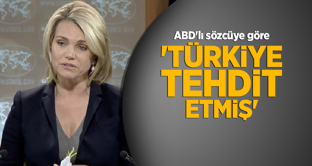ABD'li sözcüye göre! 'Türkiye tehdit etmiş'