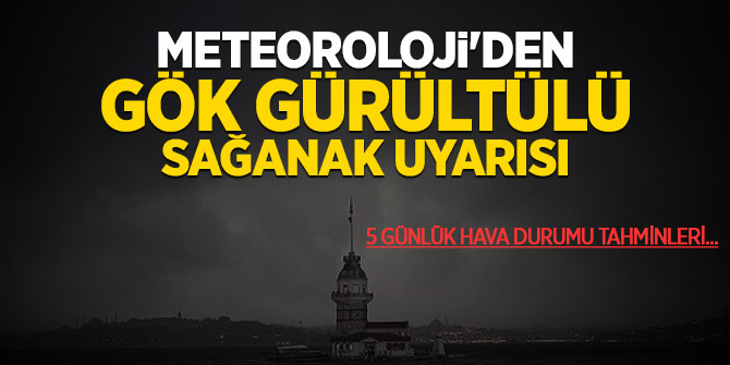 Meteoroloji'den İstanbullulara yağış uyarısı! 5 günlük hava durumu tahminleri...