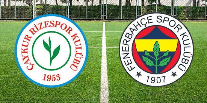Fenerbahçe - Rizespor karşılaşması