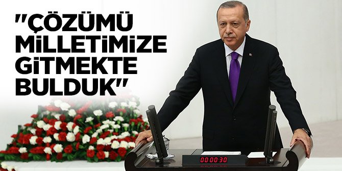 Başkan Erdoğan'dan TBMM'de önemli açıklamalar!