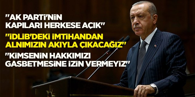 Erdoğan: AK Parti'nin kapıları herkese açık