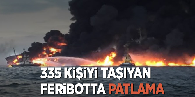 Baltık Denizi'nde 335 kişiyi taşıyan feribotta patlama