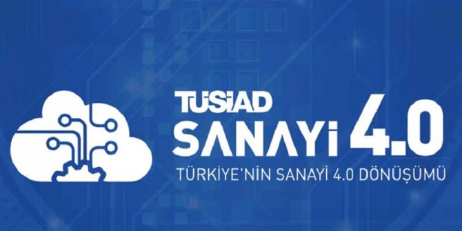 TÜSİAD'dan 'Sanayi 4.0 için STEM Eğitimi'