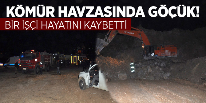 Kahramanmaraş'ta kömür havzasında göçük! Bir işçi hayatını kaybetti