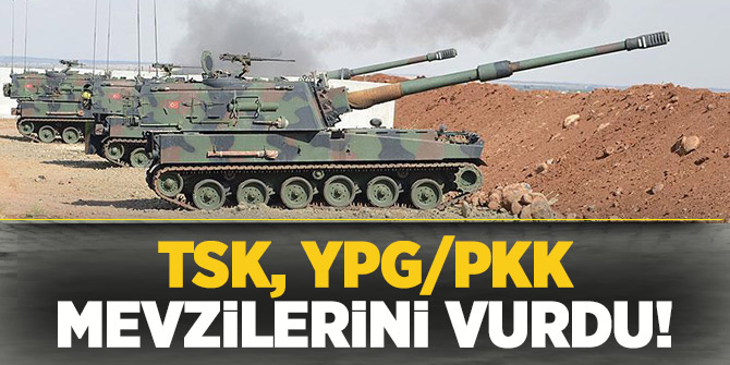 TSK, terör örgütü YPG/PKK'nın mevzilerini bombaladı