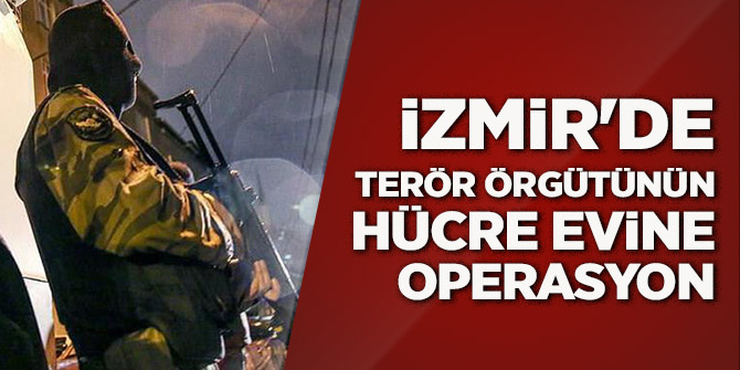 İzmir'de terör örgütünün hücre evine operasyon: 3 zanlı tutuklandı