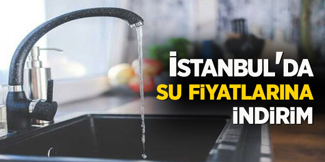 İstanbul'da su fiyatlarına indirim