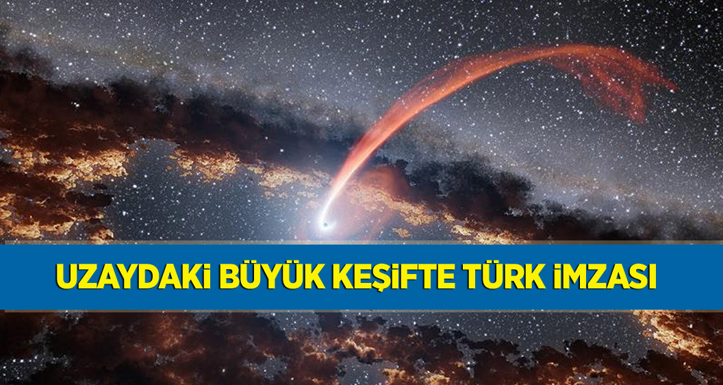 Uzaydaki büyük keşifte Türk imzası