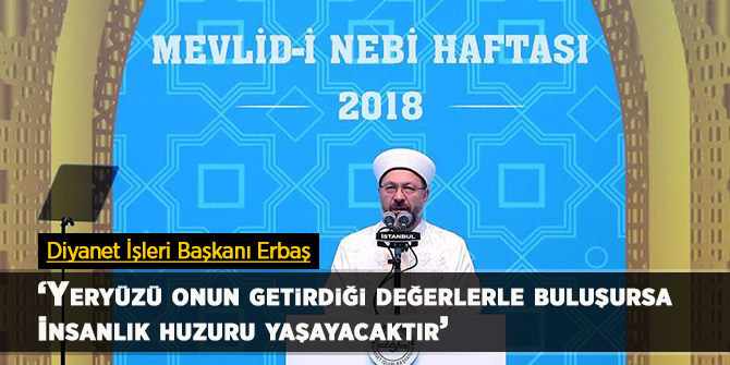 Diyanet İşleri Başkanı Erbaş'tan Mevlid Kandili mesajı!